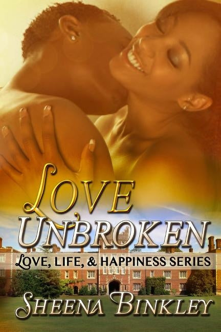 Love Unbroken by Binkley, Sheena