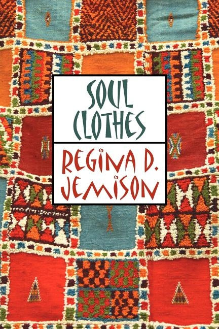 Soul Clothes by Jemison, Regina D.