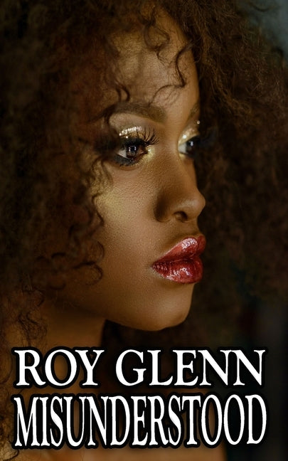 Misunderstood by Glenn, Roy
