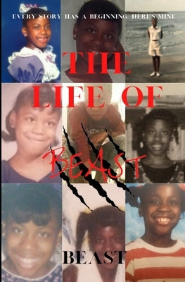 The Life of Beast by Beast