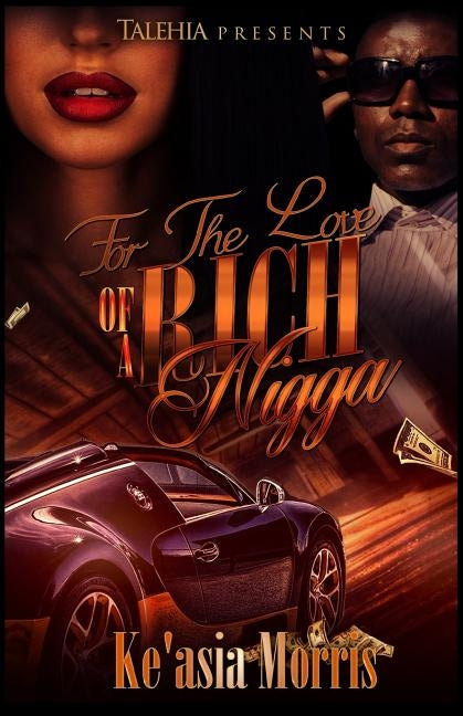 For the love of a real nigga by Morris, Ke'asia