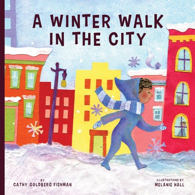 A Winter Walk in the City by Goldberg Fishman, Cathy