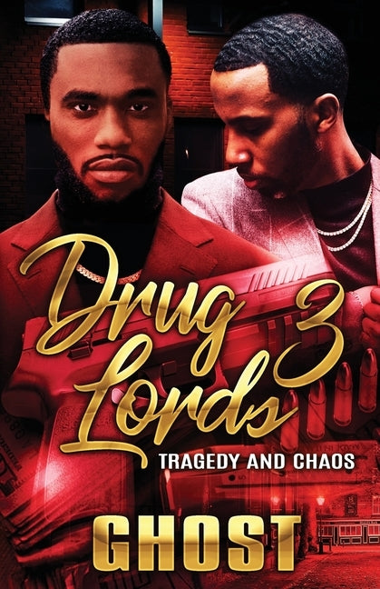 Drug Lords 3: Tragedy and Chaos by Ghost