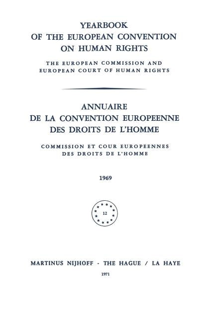 Yearbook of the European Convention on Human Rights / Annuaire de la Convention Europeenne Des Droits de l'Homme by Council of Europe Staff