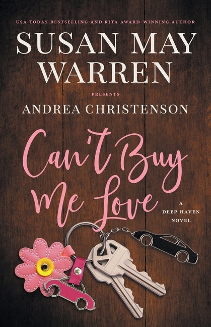Can't Buy Me Love: A Deep Haven Novel by Warren, Susan May
