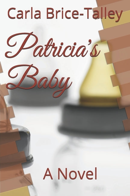 Patricia's Baby by Brice-Talley, Carla