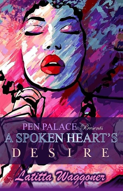 A Spoken Heart's Desire by Waggoner, Latitta