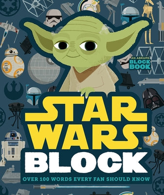 Star Wars Block: Over 100 Words Every Fan Should Know by Franceschelli, Christopher