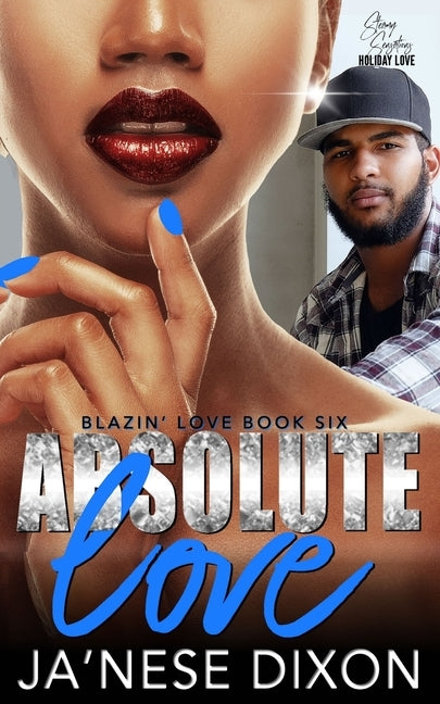 Absolute Love: A Second Chance Romance by With Danja Tales, Dana