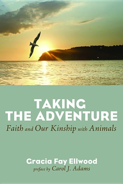 Taking the Adventure by Ellwood, Gracia Fay