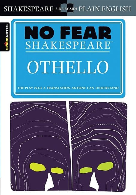 Othello (No Fear Shakespeare), 9 by Sparknotes