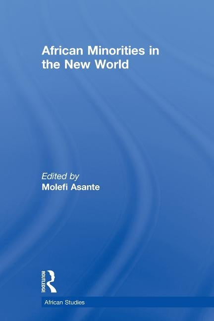 African Minorities in the New World by Falola, Toyin