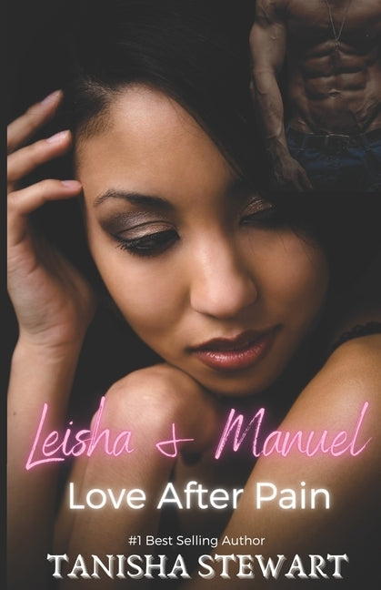 Leisha & Manuel: Love After Pain (A Phate Series Spin-off) (Interracial Romance) by Stewart, Tanisha