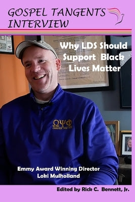 Why LDS Should Support Black Lives Matter by Bennett, Rick C.