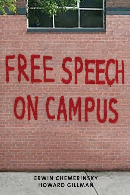Free Speech on Campus by Chemerinsky, Erwin