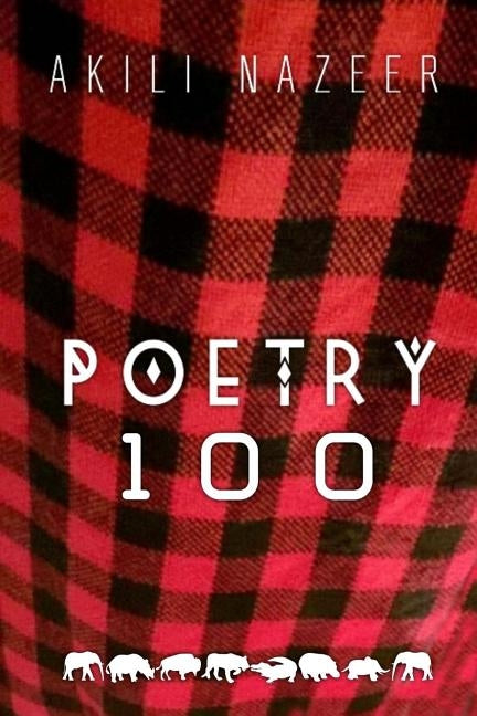 Poetry One Hundred by Nazeer, Akili Nyawi
