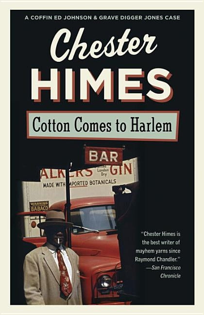 Cotton Comes to Harlem by Himes, Chester