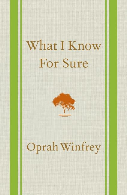 What I Know for Sure by Winfrey, Oprah