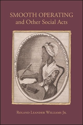 Smooth Operating and Other Social Acts by Williams, Roland Leander