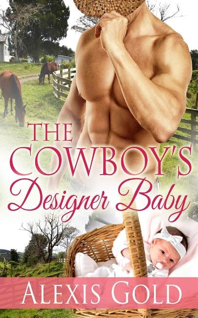 The Cowboy's Designer Baby by Gold, Alexis