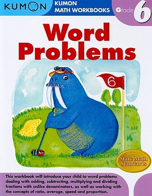 Word Problems, Grade 6 by Kumon Publishing