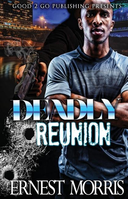 Deadly Reunion by Morris, Ernest
