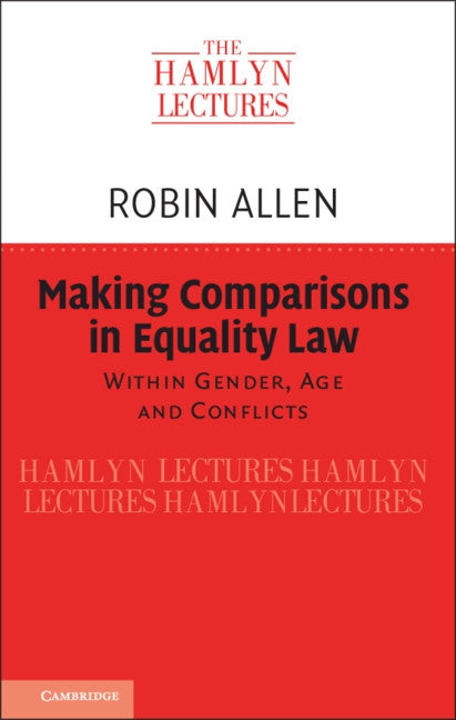 Making Comparisons in Equality Law by Allen, Robin