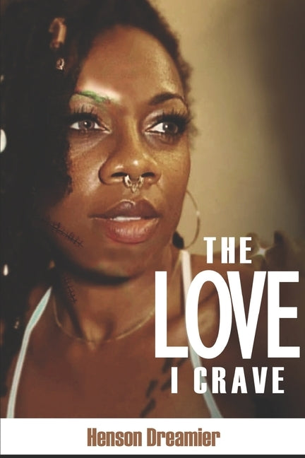 The Love I Crave by Dreamier, Henson