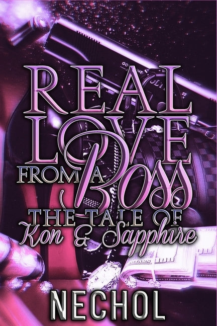 Real Love from a Boss: The Tale of Kon & Sapphire by Dozier, Secret