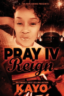 Pray IV Reign by Kayo