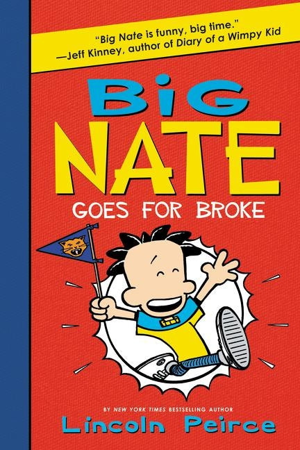 Big Nate Goes for Broke by Peirce, Lincoln