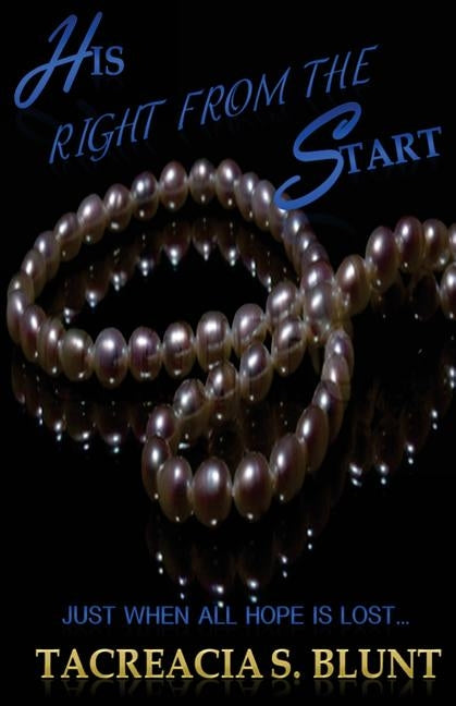 His Right From The Start by Blunt, Tacreacia Shan