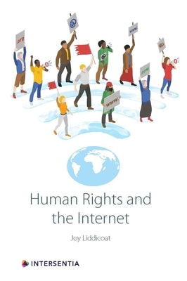 Human Rights and the Internet by Liddicoat, Joy