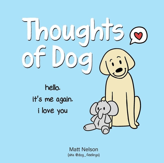 Thoughts of Dog by Nelson, Matt