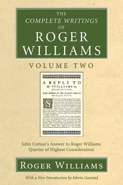 The Complete Writings of Roger Williams, Volume 2 by Williams, Roger