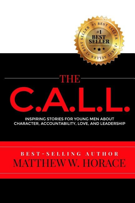 The Call by Horace, Matthew W.