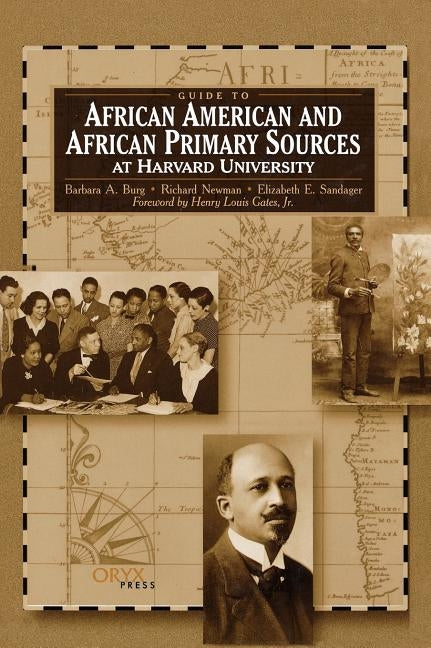 Guide to African American and African Primary Sources at Harvard University by Oryx Publishing