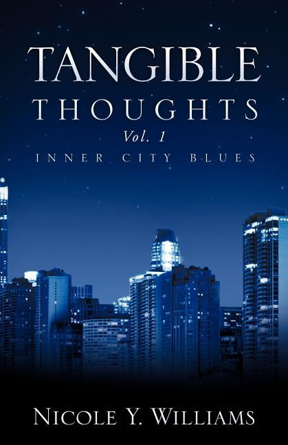 Tangible Thoughts by Williams, Nicole Y.