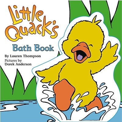 Little Quack's Bath Book [With Other] by Thompson, Lauren