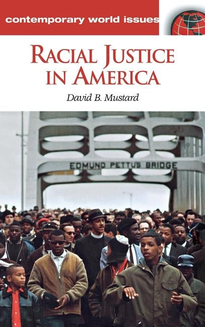 Racial Justice in America: A Reference Handbook by Mustard, David B.