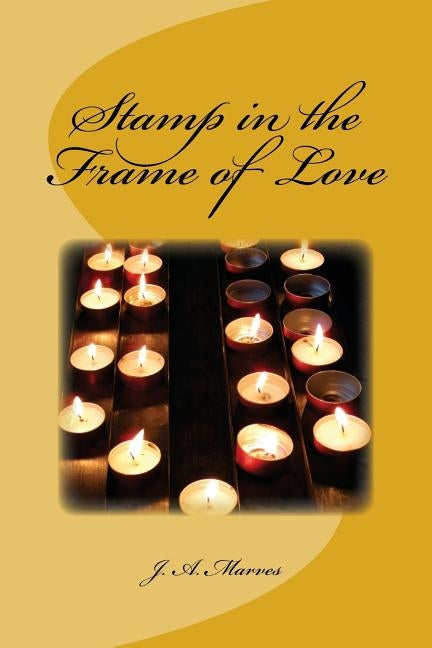 Stamp in the Frame of Love by Marves, J. a.