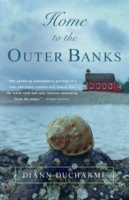 Home to the Outer Banks by DuCharme, Diann