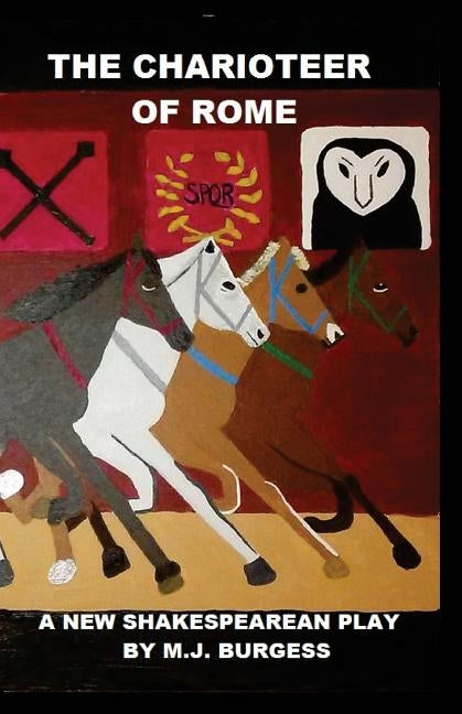 The Charioteer of Rome by Burgess, M. J.