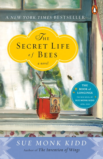 The Secret Life of Bees by Kidd, Sue Monk