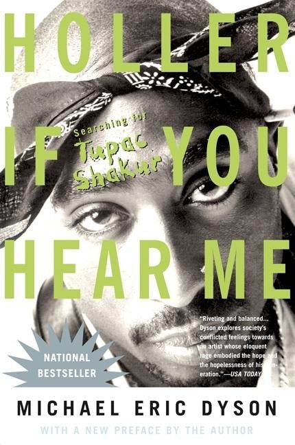 Holler If You Hear Me (2006) by Dyson, Michael Eric