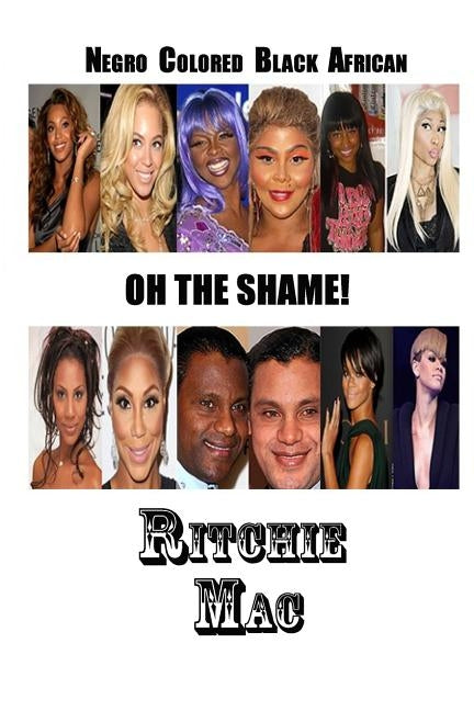 Negro Colored Black African OH THE SHAME! by Mac, Ritchie