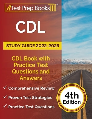 CDL Study Guide 2022-2023: CDL Book with Practice Test Questions and Answers [4th Edition] by Rueda, Joshua