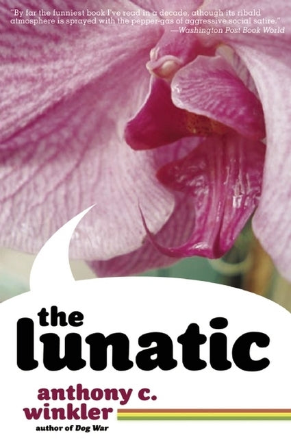 The Lunatic by Winkler, Anthony C.