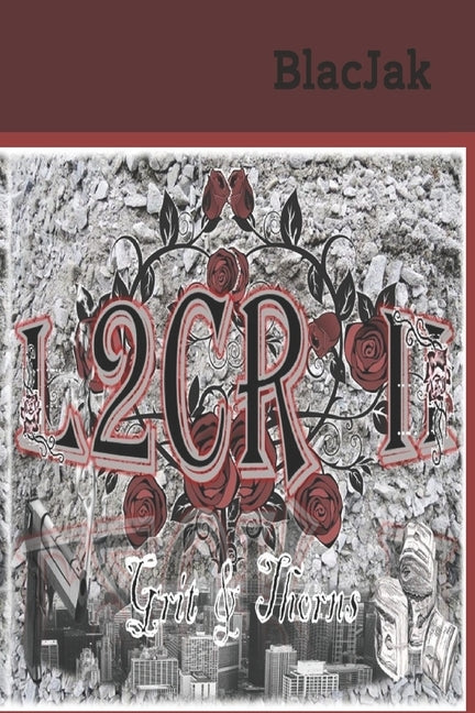 L2cr II: Grit & Thorns by Jak, Blac