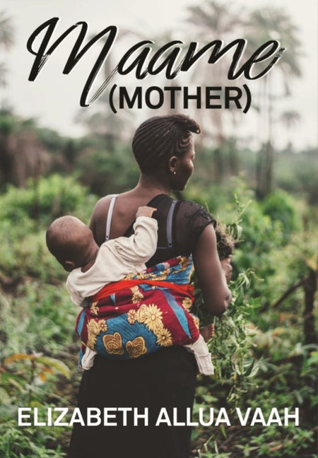 Maame (Mother) by Vaah, Allua